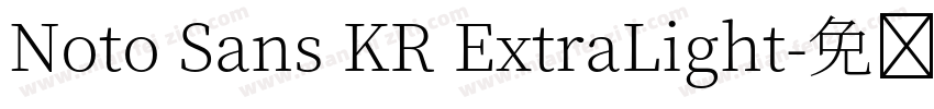 Noto Sans KR ExtraLight字体转换